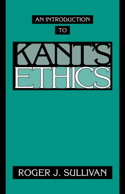 An Introduction to Kant's Ethics, Paperback / softback Book