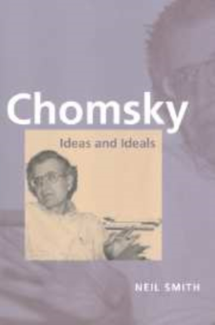 Chomsky : Ideas and Ideals, Hardback Book