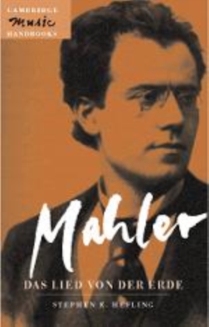 Mahler: Das Lied von der Erde (The Song of the Earth), Hardback Book