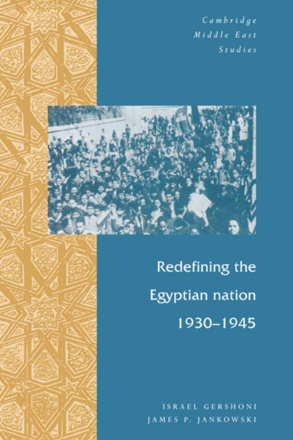 Redefining the Egyptian Nation, 1930–1945, Hardback Book
