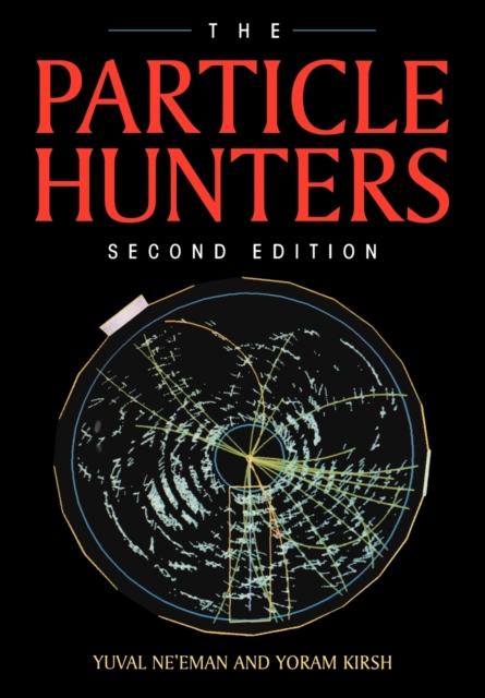 The Particle Hunters, Paperback / softback Book