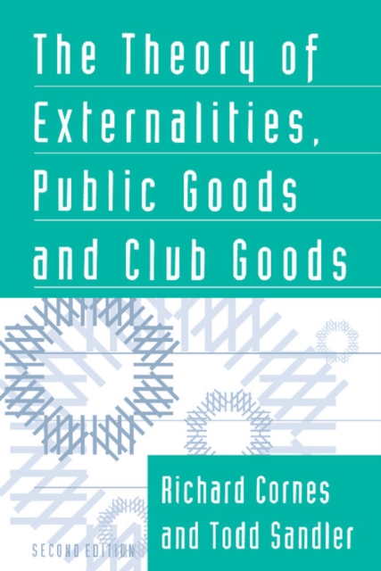 The Theory of Externalities, Public Goods, and Club Goods, Paperback / softback Book