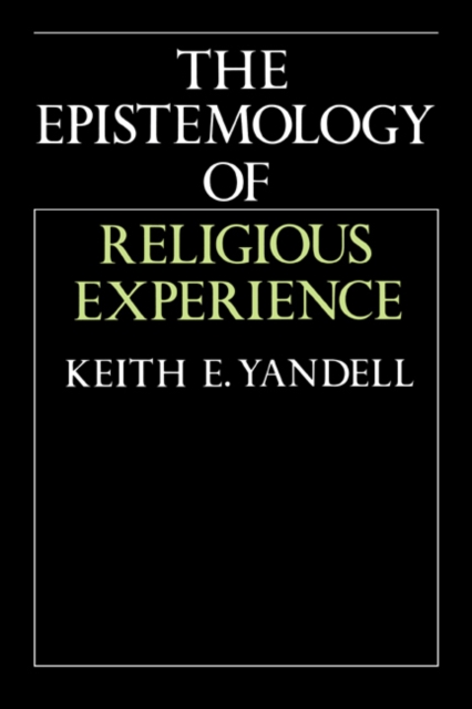 The Epistemology of Religious Experience, Paperback / softback Book