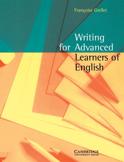 Writing for Advanced Learners of English, Paperback / softback Book