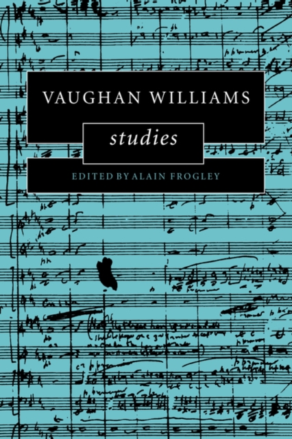 Vaughan Williams Studies, Hardback Book