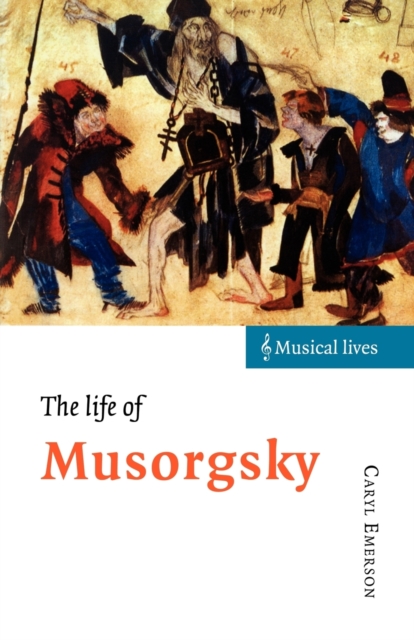 The Life of Musorgsky, Paperback / softback Book