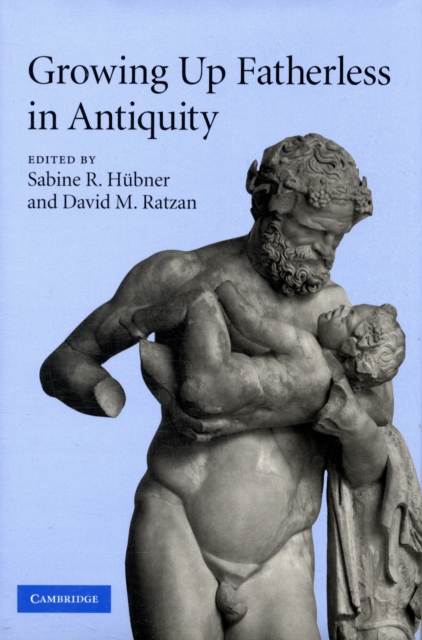 Growing Up Fatherless in Antiquity, Hardback Book