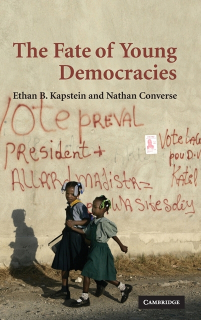 The Fate of Young Democracies, Hardback Book