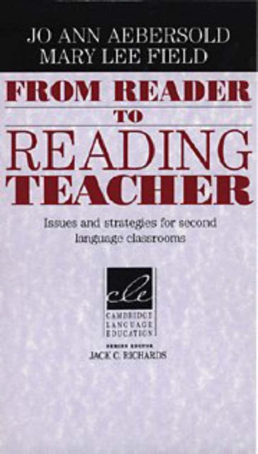 From Reader to Reading Teacher : Issues and Strategies for Second Language Classrooms, Hardback Book