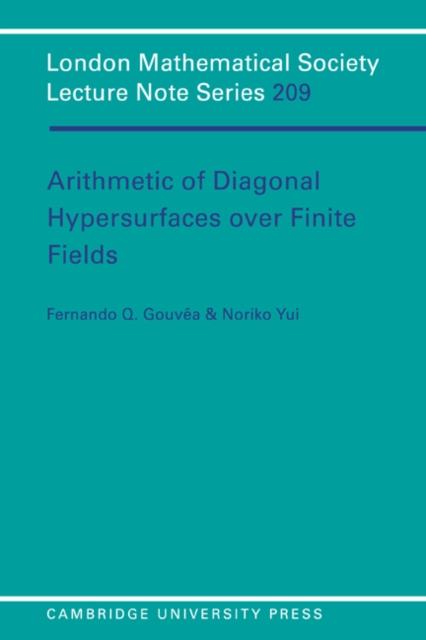 Arithmetic of Diagonal Hypersurfaces over Finite Fields, Paperback / softback Book