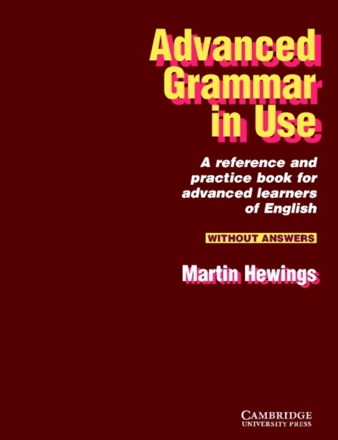 Advanced Grammar in Use without answers, Paperback Book