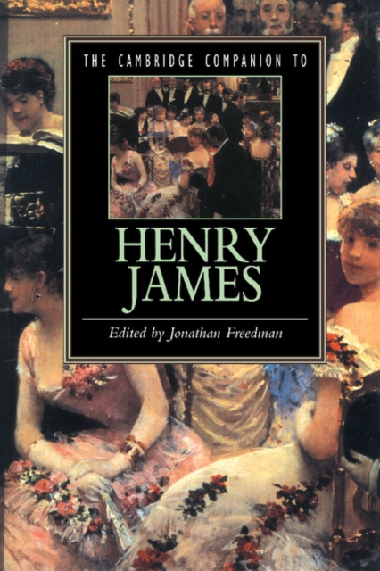The Cambridge Companion to Henry James, Paperback / softback Book