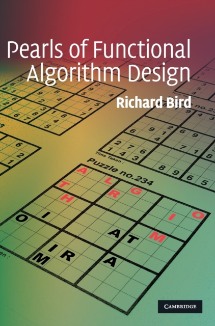 Pearls of Functional Algorithm Design, Hardback Book