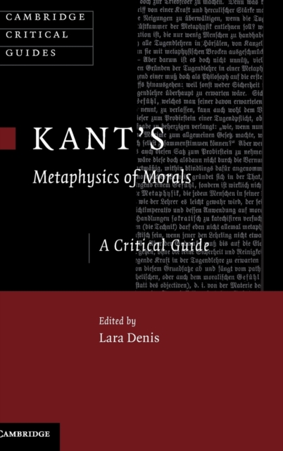 Kant's Metaphysics of Morals : A Critical Guide, Hardback Book