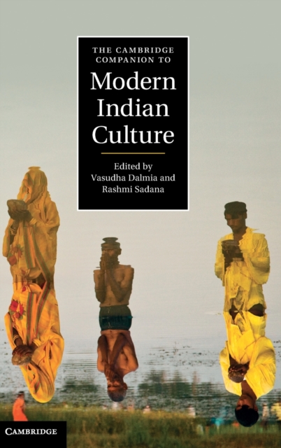 The Cambridge Companion to Modern Indian Culture, Hardback Book