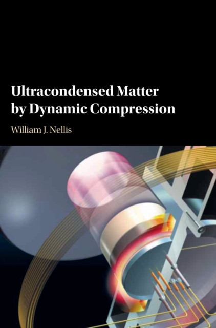 Ultracondensed Matter by Dynamic Compression, Hardback Book