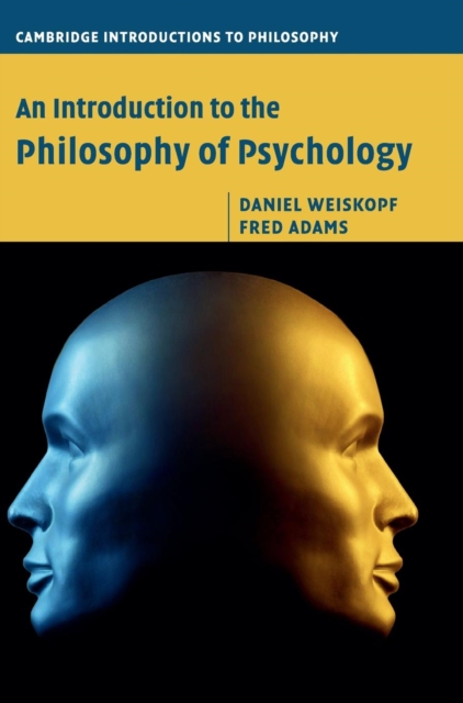 An Introduction to the Philosophy of Psychology, Hardback Book