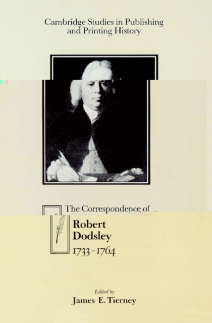 The Correspondence of Robert Dodsley : 1733-1764, Paperback / softback Book