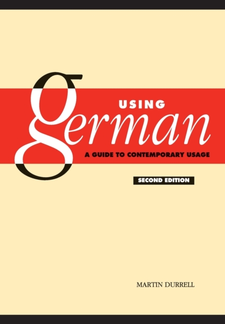 Using German : A Guide to Contemporary Usage, Paperback / softback Book