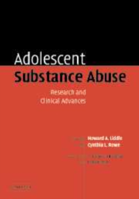 Adolescent Substance Abuse : Research and Clinical Advances, Paperback / softback Book