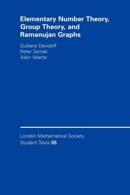 Elementary Number Theory, Group Theory and Ramanujan Graphs, Paperback / softback Book