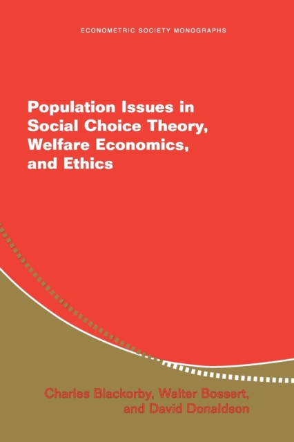 Population Issues in Social Choice Theory, Welfare Economics, and Ethics, Paperback / softback Book
