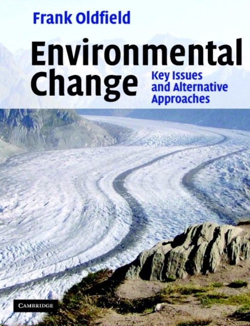 Environmental Change : Key Issues and Alternative Perspectives, Paperback / softback Book