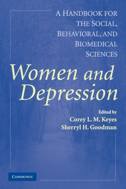 Women and Depression : A Handbook for the Social, Behavioral, and Biomedical Sciences, Paperback / softback Book