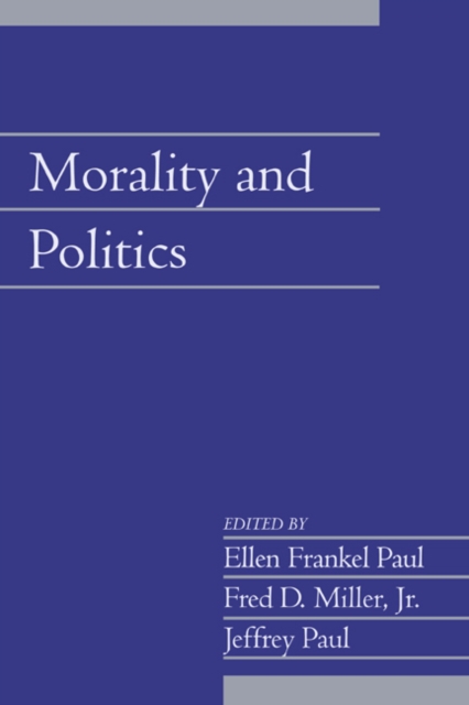 Morality and Politics: Volume 21, Part 1, Paperback / softback Book