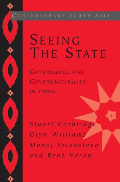 Seeing the State : Governance and Governmentality in India, Paperback / softback Book