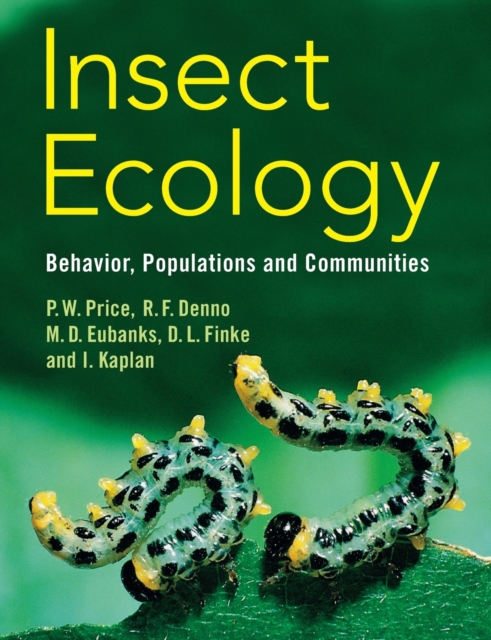 Insect Ecology : Behavior, Populations and Communities, Paperback / softback Book