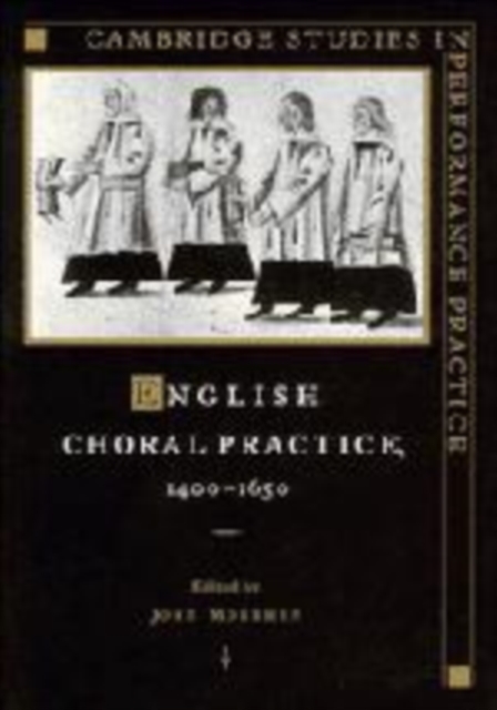 English Choral Practice, 1400-1650, Paperback / softback Book
