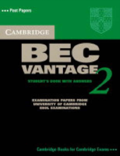 Cambridge BEC Vantage 2 Student's Book with Answers : Examination Papers from University of Cambridge ESOL Examinations, Paperback / softback Book