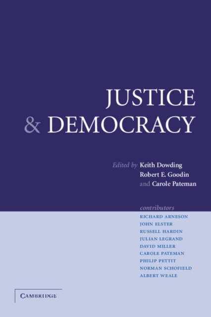 Justice and Democracy : Essays for Brian Barry, Paperback / softback Book