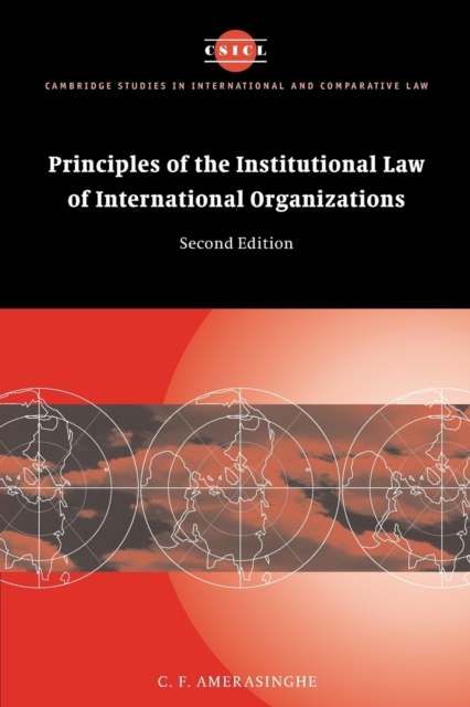 Principles of the Institutional Law of International Organizations, Paperback / softback Book