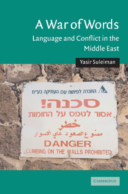 A War of Words : Language and Conflict in the Middle East, Paperback / softback Book