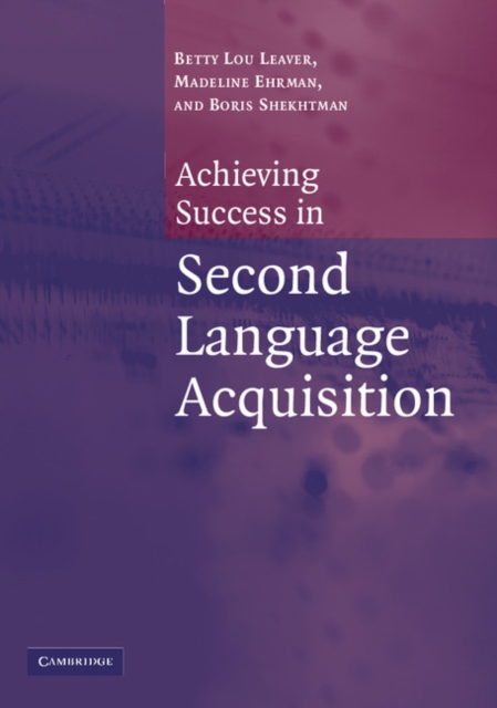 Achieving Success in Second Language Acquisition, Paperback / softback Book