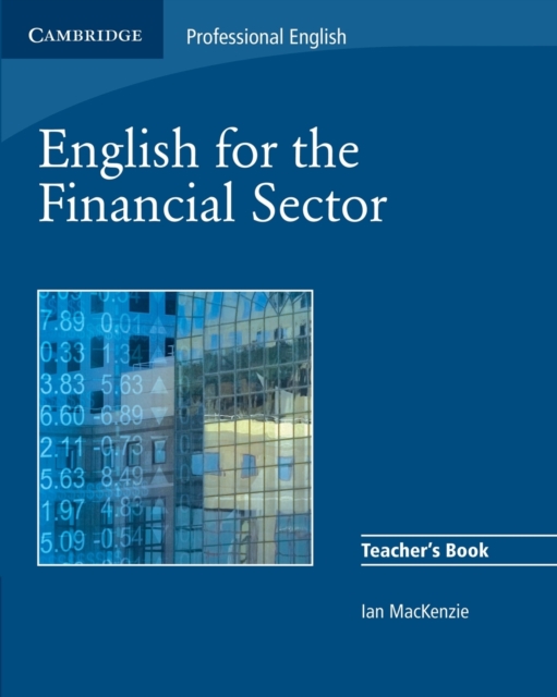 English for the Financial Sector Teacher's Book, Paperback / softback Book
