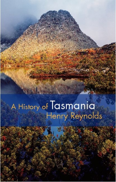 A History of Tasmania, Paperback / softback Book