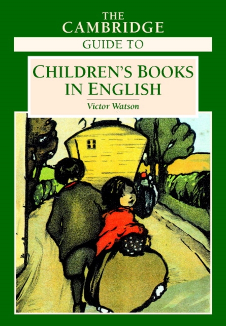 The Cambridge Guide to Children's Books in English, Hardback Book