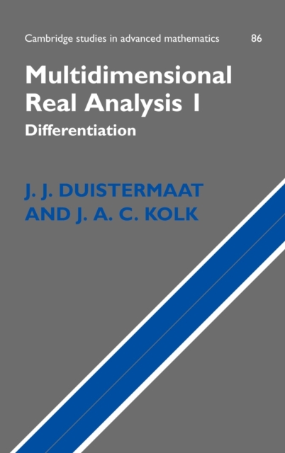 Multidimensional Real Analysis I : Differentiation, Hardback Book