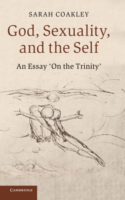 God, Sexuality, and the Self : An Essay 'On the Trinity', Hardback Book