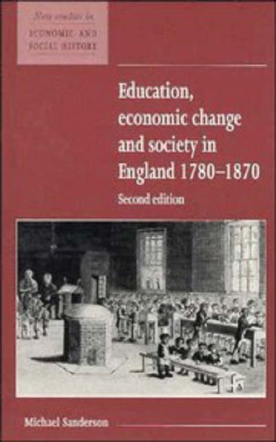 Education, Economic Change and Society in England 1780-1870, Paperback / softback Book