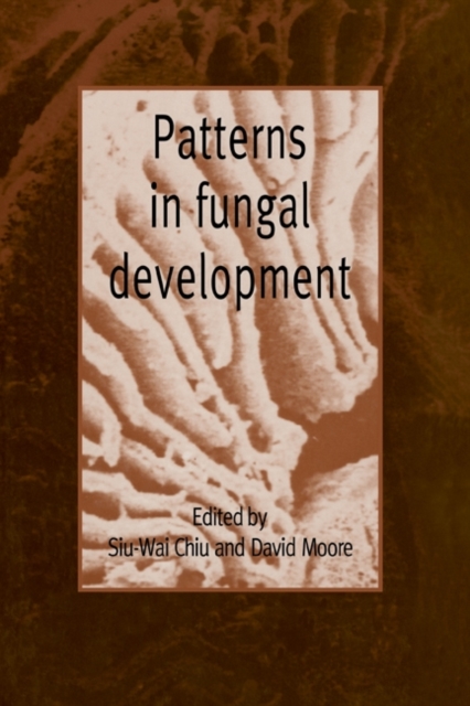 Patterns in Fungal Development, Hardback Book