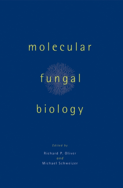 Molecular Fungal Biology, Hardback Book