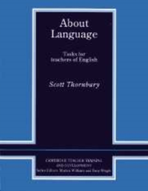 About Language : Tasks for Teachers of English, Hardback Book