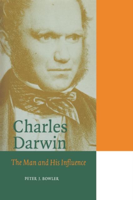 Charles Darwin : The Man and his Influence, Hardback Book