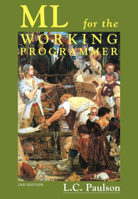 ML for the Working Programmer, Paperback / softback Book