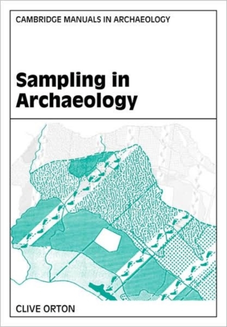 Sampling in Archaeology, Paperback / softback Book