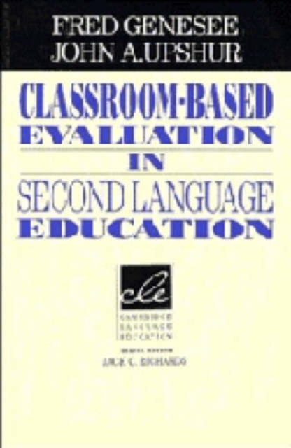 Classroom-Based Evaluation in Second Language Education, Paperback / softback Book